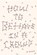 How to Behave in a Crowd, BORDAS,  Camille - Gebonden - 9780451497543