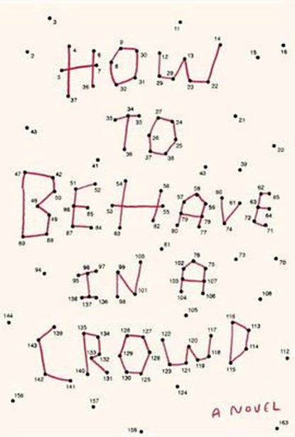 How to Behave in a Crowd, BORDAS,  Camille - Gebonden - 9780451497543