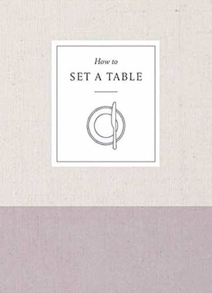 How to Set a Table, Potter Gift - Paperback Gebonden - 9780451498021