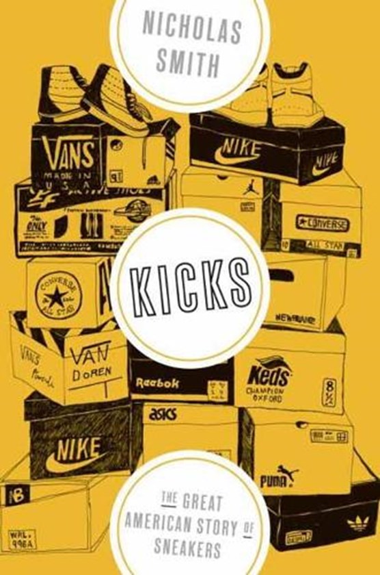 Kicks: the great american story of sneakers