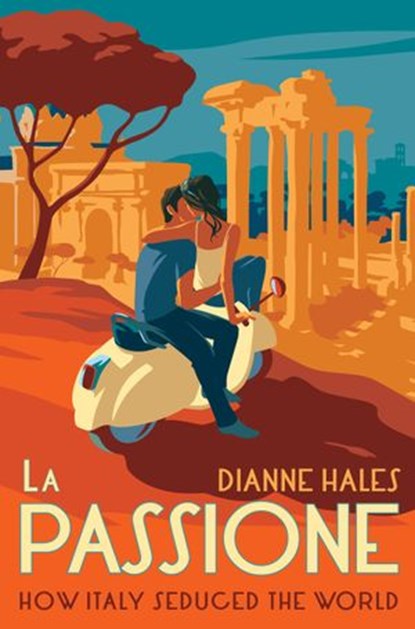 La Passione, Dianne Hales - Ebook - 9780451499189
