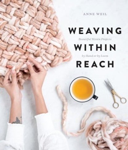 Weaving Within Reach, Anne Weil - Ebook - 9780451499226