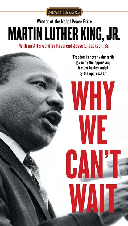 Why We Can't Wait, DR. MARTIN LUTHER,  Jr. King - Paperback - 9780451527530
