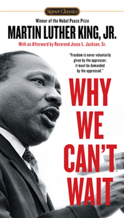 Why We Can't Wait, Dr. Martin Luther King - Paperback - 9780451527530