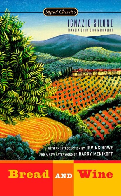 Bread and Wine, Ignazio Silone - Paperback - 9780451529787