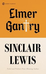 Elmer Gantry - Sinclair Lewis - 9780451530752