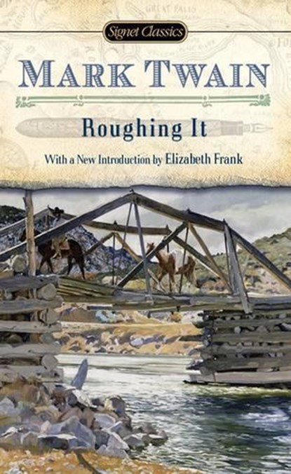 Roughing It, Mark Twain - Paperback - 9780451531100