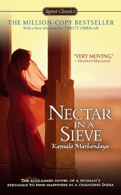 Nectar in a Sieve, Kamala Markandaya - Paperback - 9780451531728