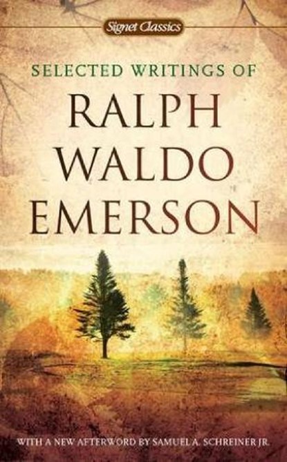 Selected Writings of Ralph Waldo Emerson, Ralph Waldo Emerson - Paperback - 9780451531865