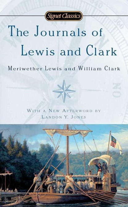The Journals Of Lewis And Clark, Meriwether Lewis ; William Clark - Paperback - 9780451531889