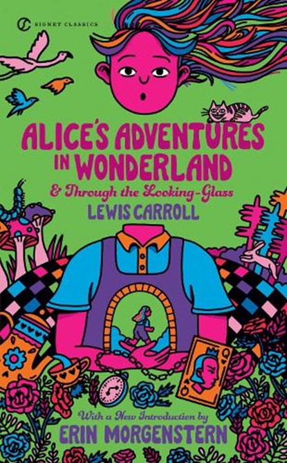 Alice's Adventures in Wonderland and Through the Looking Glass, Lewis Carroll ; John Tenniel - Paperback - 9780451532008