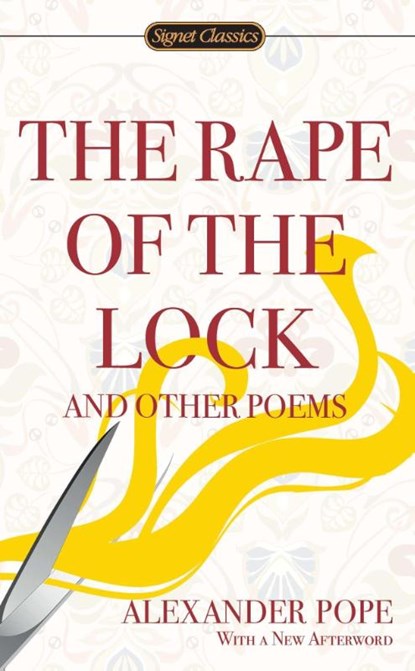 The Rape of the Lock and Other Poems, Alexander Pope ; Martin Price - Paperback - 9780451532107