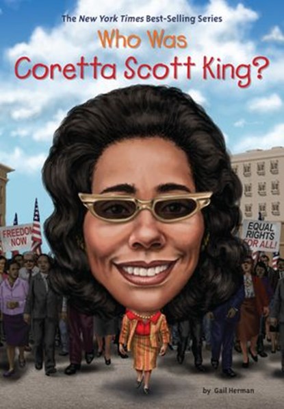 Who Was Coretta Scott King?, Gail Herman ; Who HQ - Ebook - 9780451532626
