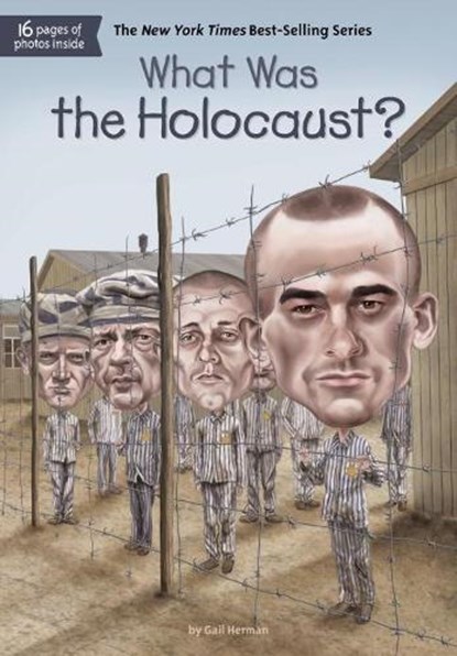 What Was the Holocaust?, Gail Herman ; Who HQ - Paperback - 9780451533906