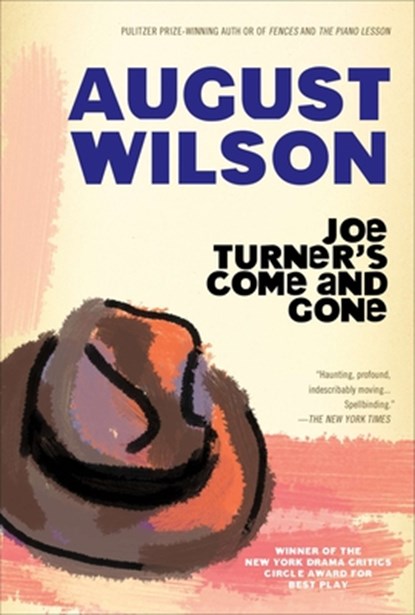 Joe Turner's Come and Gone: A Play in Two Acts, August Wilson - Paperback - 9780452260092