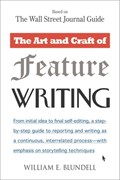 The Art and Craft of Feature Writing | William E. Blundell | 