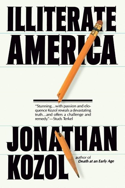 Illiterate America, Jonathan Kozol - Paperback - 9780452262034