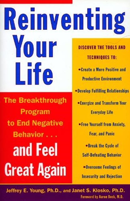 Reinventing Your Life, Jeffrey E. Young ; Janet S. Klosko - Paperback - 9780452272040