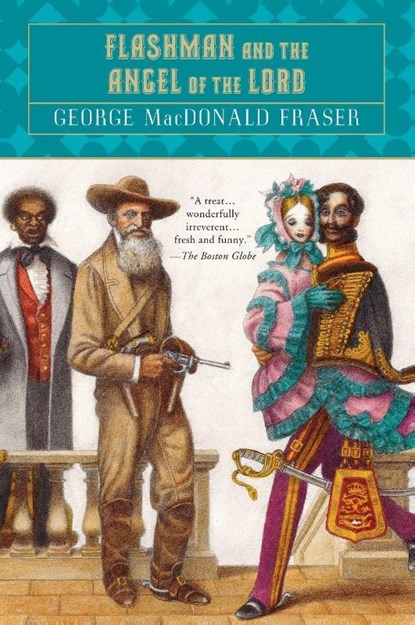 Flashman and the Angel of the Lord, George Macdonald Fraser - Paperback - 9780452274402