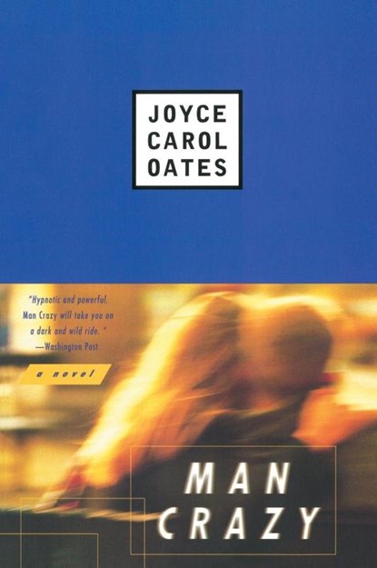 Man Crazy, Joyce Carol Oates - Paperback - 9780452277243