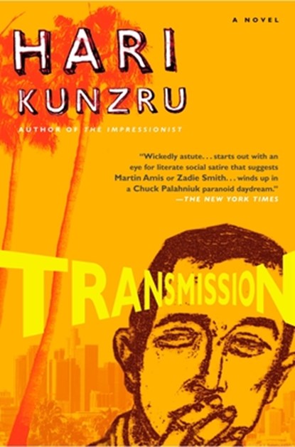 Transmission, Hari Kunzru - Paperback - 9780452286511
