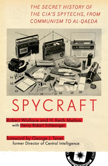 Spycraft, Robert Wallace ; H. Keith Melton ; Henry R. Schlesinger - Paperback - 9780452295476