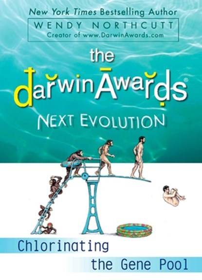 The Darwin Awards Next Evolution, Wendy Northcutt - Paperback - 9780452295636