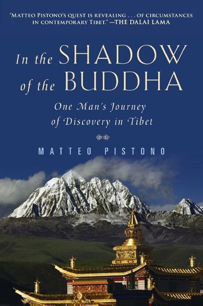 In the Shadow of the Buddha, Matteo Pistono - Paperback - 9780452297517