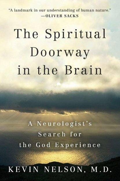 The Spiritual Doorway in the Brain, Kevin Nelson - Paperback - 9780452297586
