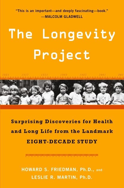 The Longevity Project, Howard S. Friedman ; Leslie R. Martin - Paperback - 9780452297708
