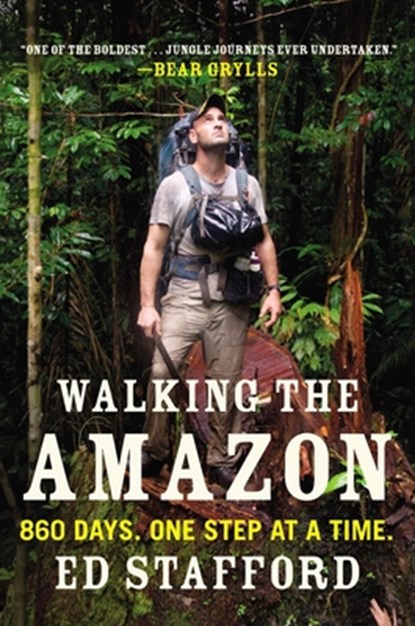 WALKING THE AMAZON, Ed Stafford - Paperback - 9780452298262