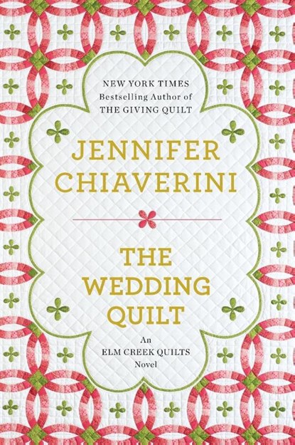 The Wedding Quilt, Jennifer Chiaverini - Paperback - 9780452298491