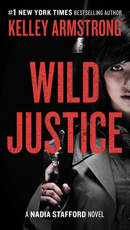 Wild Justice, Kelley Armstrong - Paperback - 9780452298811