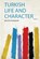 Turkish Life and Character, Walter Thornbury - Paperback - 9780461156430