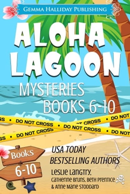 Aloha Lagoon Mysteries Boxed Set (Books 6-10), Leslie Langtry ; Catherine Bruns ; Beth Prentice ; Anne Marie Stoddard - Ebook - 9780463006955