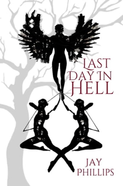 Last Day In Hell, Jay Phillips - Ebook - 9780463007174
