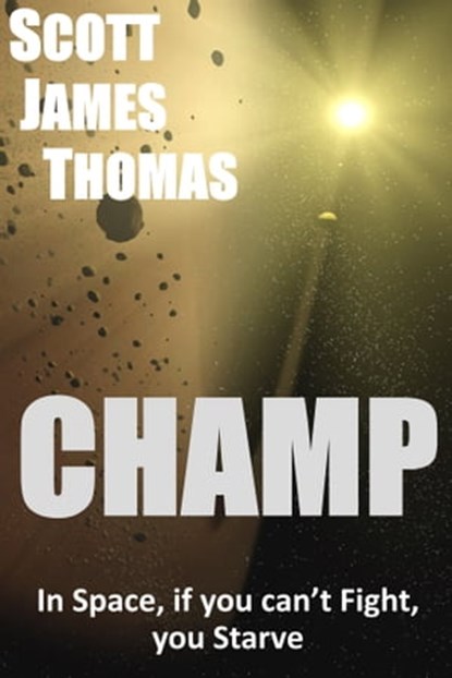 Champ, Scott James Thomas - Ebook - 9780463012239