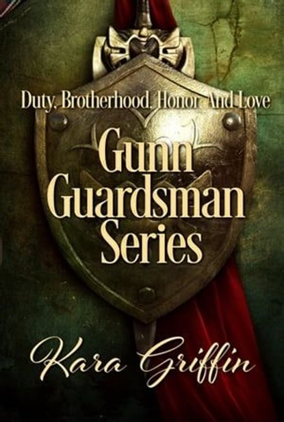 Gunn Guardsman Series, Kara Griffin - Ebook - 9780463012901