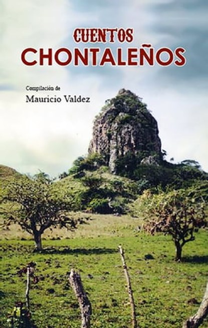 Cuentos chontaleños, Mauricio Valdez - Ebook - 9780463014745