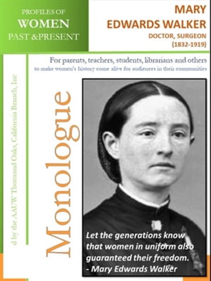 Profiles of Women Past & Present – Mary Walker, Doctor and Surgeon (1832 – 1919), AAUW Thousand Oaks,CA Branch, Inc - Ebook - 9780463024065