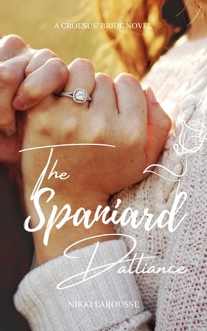 The Spaniard Union, Nikki Larousse - Ebook - 9780463024621