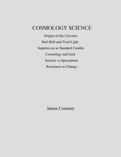 Cosmology Science, James Constant - Ebook - 9780463034194