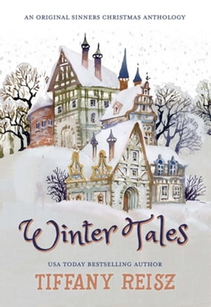 Winter Tales: A Christmas Anthology, Tiffany Reisz - Ebook - 9780463045022