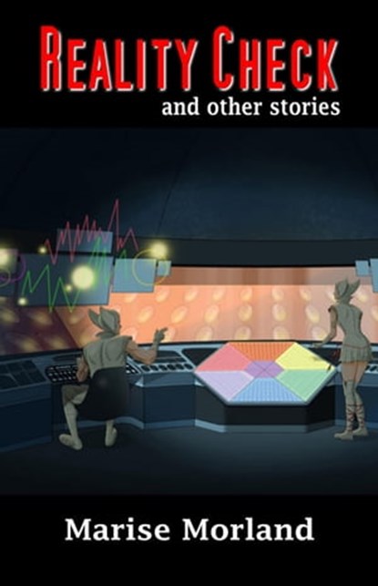 Reality Check and Other Stories, Marise Morland - Ebook - 9780463046531