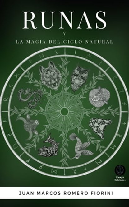 Runas y la magia del ciclo natural, Juan Marcos Romero Fiorini - Ebook - 9780463057827