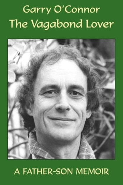 The Vagabond Lover, Garry O'Connor - Ebook - 9780463079089
