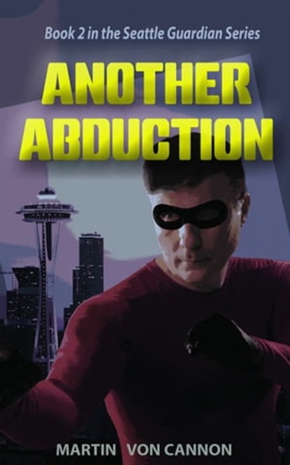 Another Abduction, Martin Von Cannon - Ebook - 9780463085646