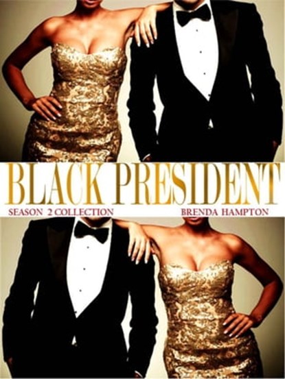 Black President Season 2 Collection, Brenda Hampton - Ebook - 9780463091227
