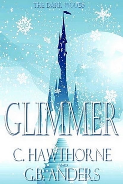 Glimmer, C. Hawthorne ; G.B. Anders - Ebook - 9780463092842