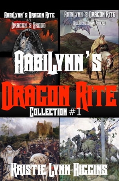 AabiLynn's Dragon Rite Collection #1, Kristie Lynn Higgins - Ebook - 9780463102398